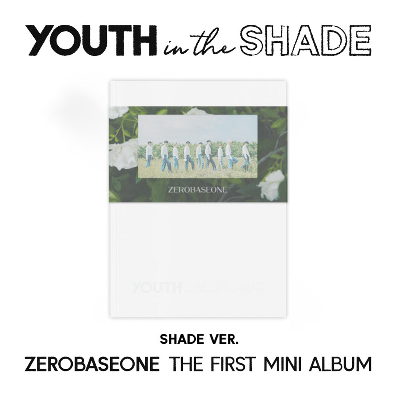 ZEROBASEONE - [YOUTH IN THE SHADE] (1st Mini Album SHADE Version)
