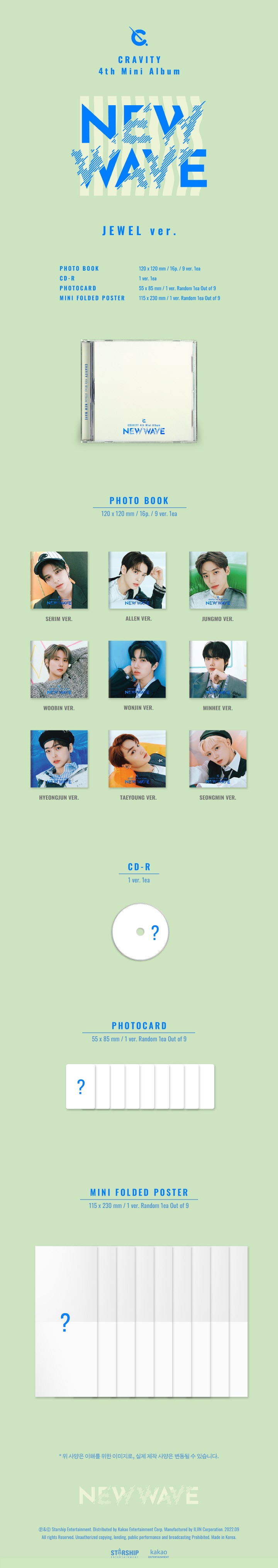 1 CD
1 Photo Card (random out of 9 types)
1 Mini Folded Poster (random out of 9 types)