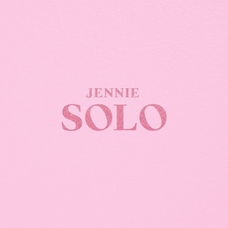 Jennie (BLACKPINK) - [SOLO] (1st Solo Album) –