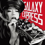 Galaxy Express - [Kerosene Lamp] Single Album