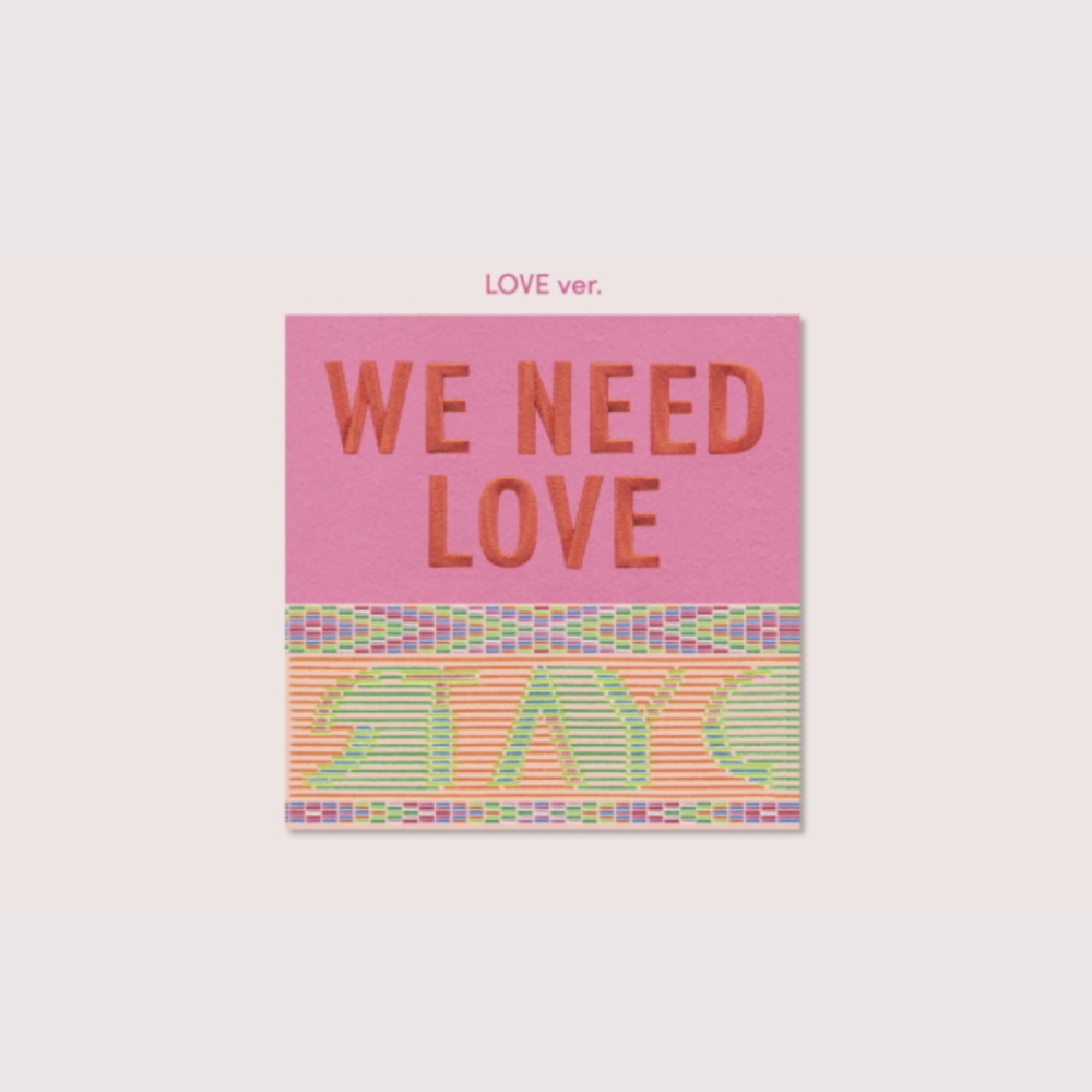 STAYC - [WE NEED LOVE] (3rd Single Album LOVE Version