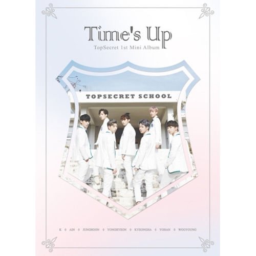 TOPSECRET - [TIME’S UP] (1st Mini Album)