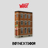 BOYNEXTDOOR - [WHO!] (1st Single Album WHO Version)