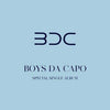 BDC - [Boys Da Capo] (Single Album)