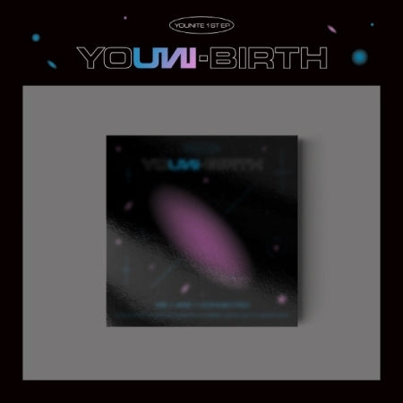 YOUNITE - [YOUNI-BIRTH] (1st EP Album AURORA Version)