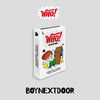 BOYNEXTDOOR - [WHO!] (1st Single WEVERSE ALBUM Version)