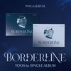 YOOA - [BORDERLINE] 1st Single Album POCAALBUM INSIDE Version