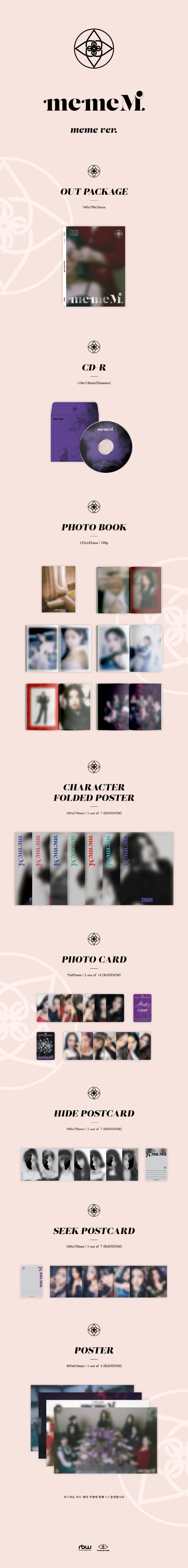 1 CD
1 Photo Book (108 pages)
1 Character Folded Poster (random out of 7 types)
2 Photo Cards (random out of 14 types)
1 H...