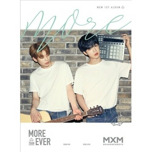 MXM - [More Than Ever] (MORE Version)