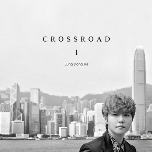 Jung Dongha - [Crossroad] (1st Solo Album)