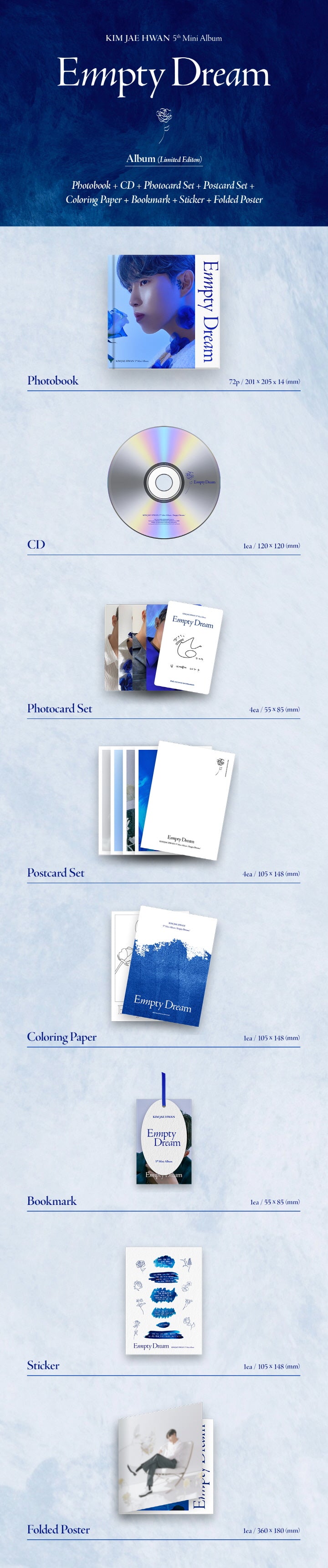 1 CD
1 Photo Book (72 pages)
4 Photo Cards
4 Postcards
1 Coloring Paper
1 Bookmark
1 Sticker
1 Folded Poster
