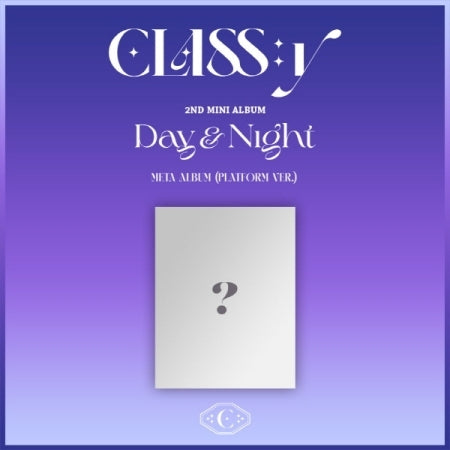 CLASS:y - [Day & Night] (2nd Mini Meta Album PLATFORM