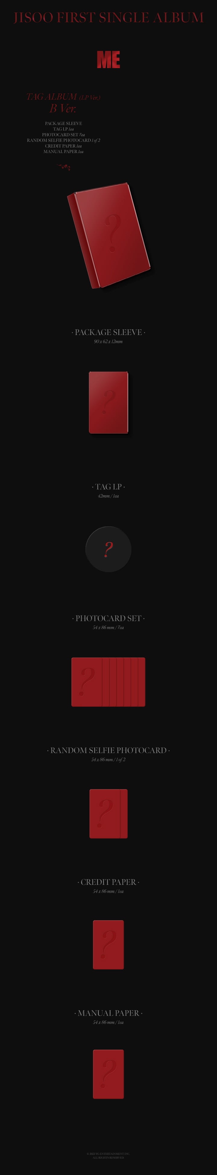 1 Tag  LP
7 Photo Cards
1 Selfie Photo Card (random out of 2 types)
1 Credit Paper
1 Manual Paper