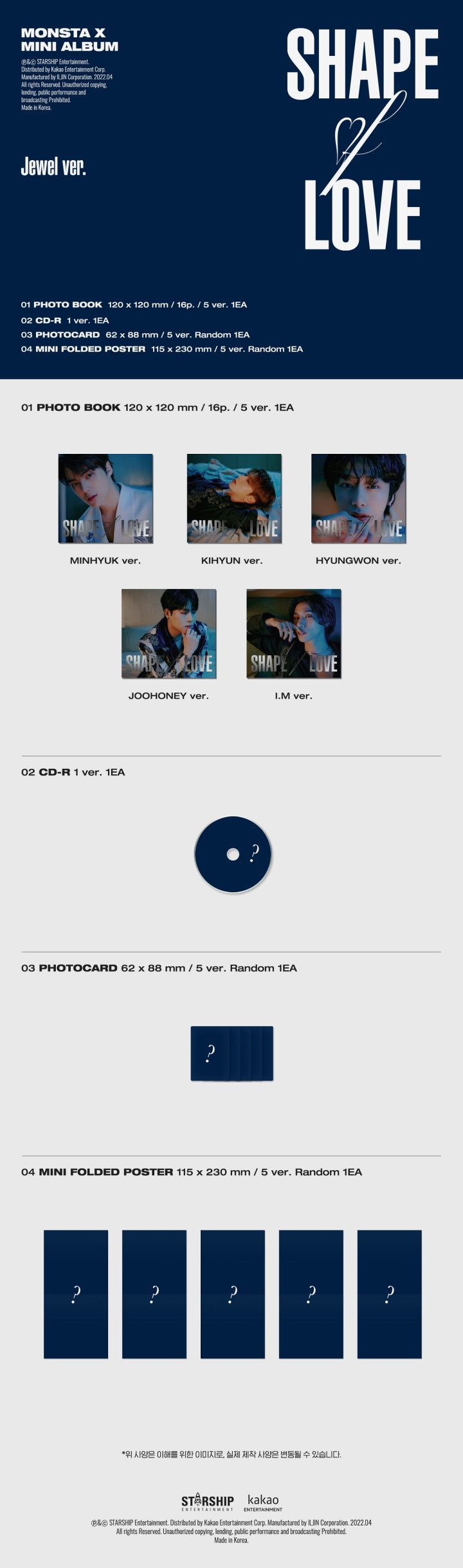 1 CD
1 Photo Card (random out of 5 types)
1 Mini Folded Poster (random out of 5 types)