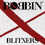 BLITZERS - [BOBBIN] 1st Single Album