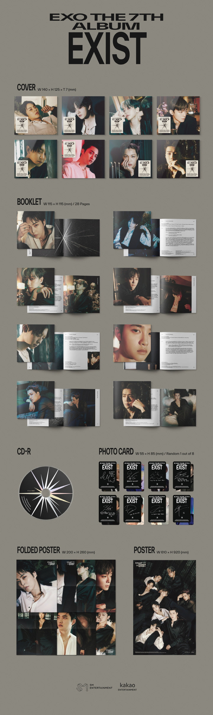 1 CD
1 Booklet (28 pages)
1 Photo Card (random out of 8 types)
1 Folded Poster (random out of 8 types)