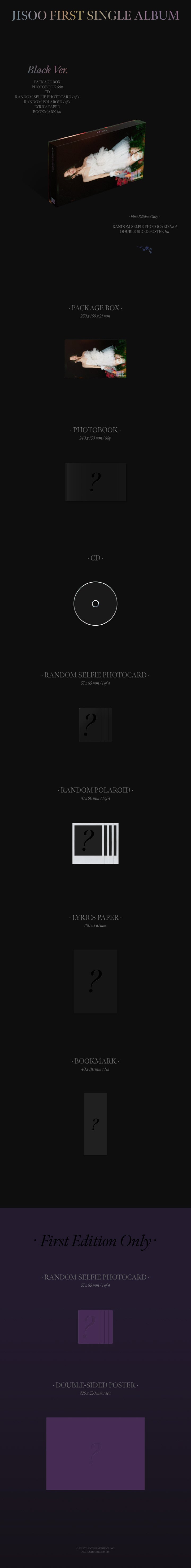 1 CD
1 Photobook (88 pages)
1 Selfie Photo Card (random out of 4 types)
1 Polaroid (random out of 4 types)
1 Lyrics Paper
...