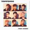 TOPPDOGG - [FIRST STREET] (1st Album)