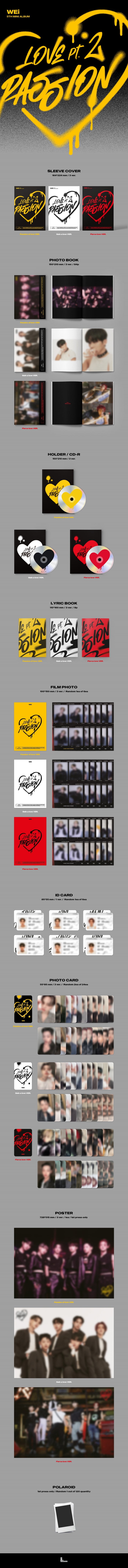 1 CD
1 Photo Book (84 pages)
1 CD Holder
1 Lyric Book (8 pages)
1 Film Photo (random out of 6 types)
1 ID Card (random out...