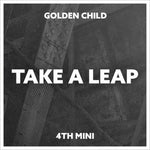 Golden Child - [Take A Leap] 4th Mini Album A Version