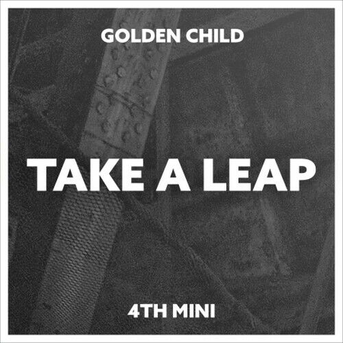 Golden Child - [Take A Leap] (4th Mini Album B Version)