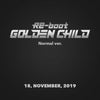 Golden Child - [Re-Boot] (1st Album NORMAL Version)