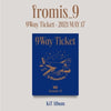 Fromis_9 - [9 Way Ticket] (2nd Single Album KIHNO KIT)