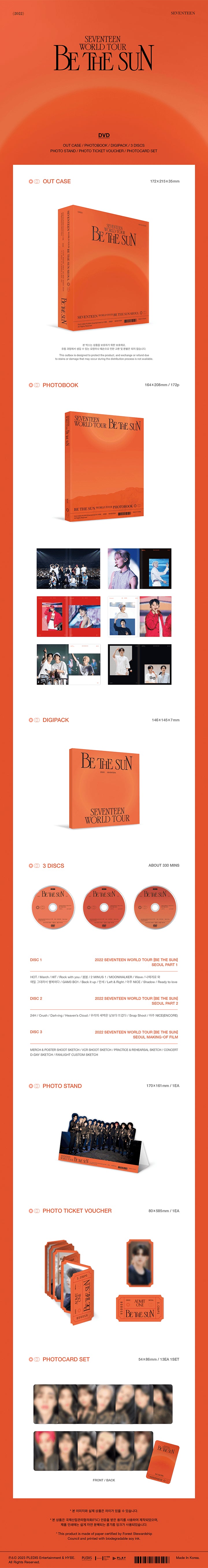 3 DVDs
1 Photo Book (172 pages)
1 Photo Stand
1 Photo Ticket Voucher
13 Photo Cards