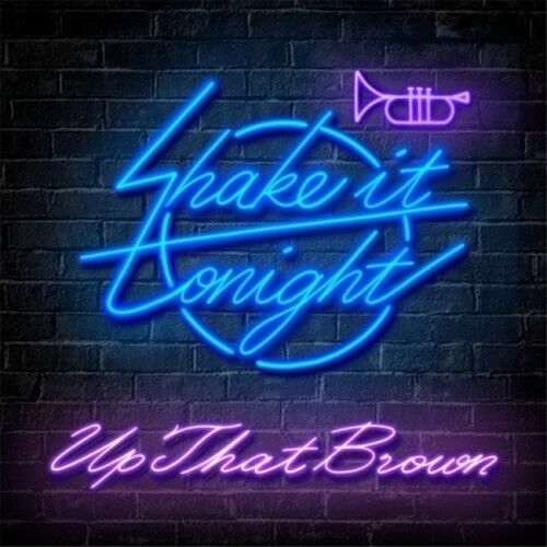 UpThatBrown - [Shake It Tonight] (1st Album)