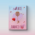 ALICE - [DANCE ON]