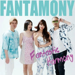 FANTAMONY - [FANTASTIC HARMONY]
