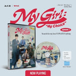 A.C.E - [MY GIRL : MY CHOICE] 6th Mini Album Season 1 : Search for my lost CONATUS all day