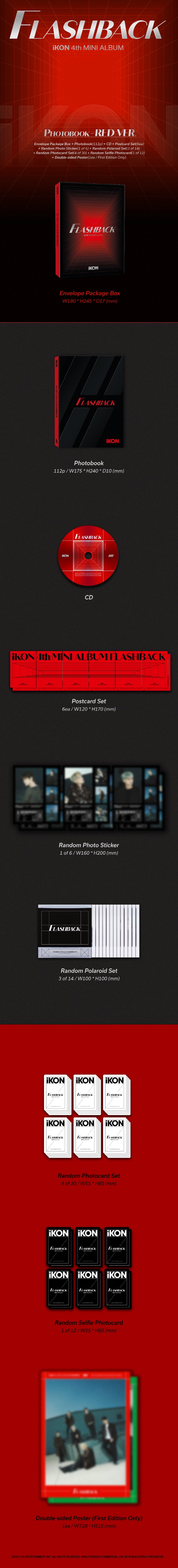 1 CD
1 Photo Book (112 pages)
1 Postcard Set (6 cards)
1 Photo Sticker (random out of 6 types)
1 Polaroid Set (4 out of 28...