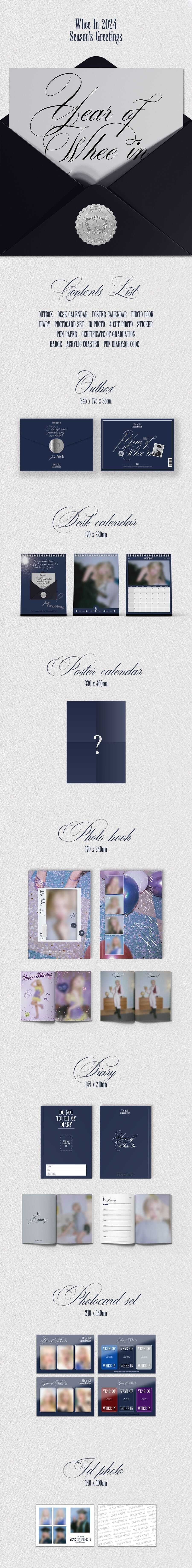 1 Desk Calendar
1 Poster Calendar
1 Photo Book
1 Diary
1 Photo Card Set
1 ID Photo