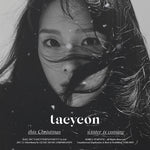 TAEYEON - [THIS CHRISTMAS-WINTER IS COMING]