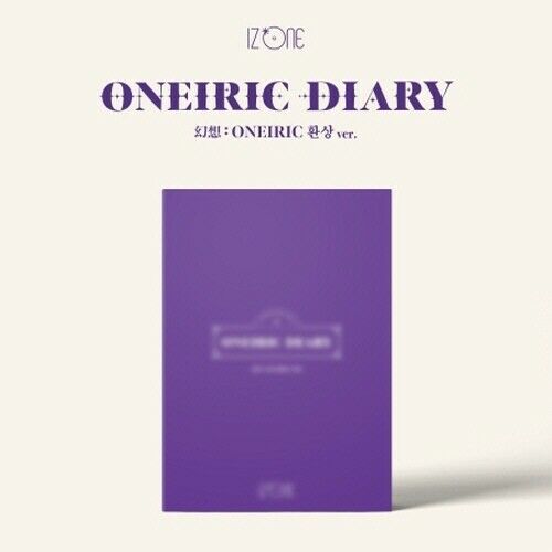 IZ*ONE - [Oneiric Diary] (3rd Mini Album ONEIRIC Version