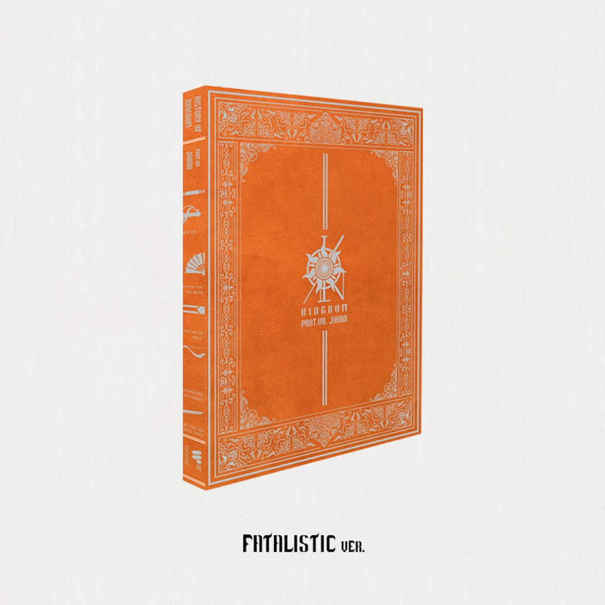 KINGDOM - [HISTORY OF KINGDOM : PART Ⅶ. JAHAN] (FATALISTIC Version ...