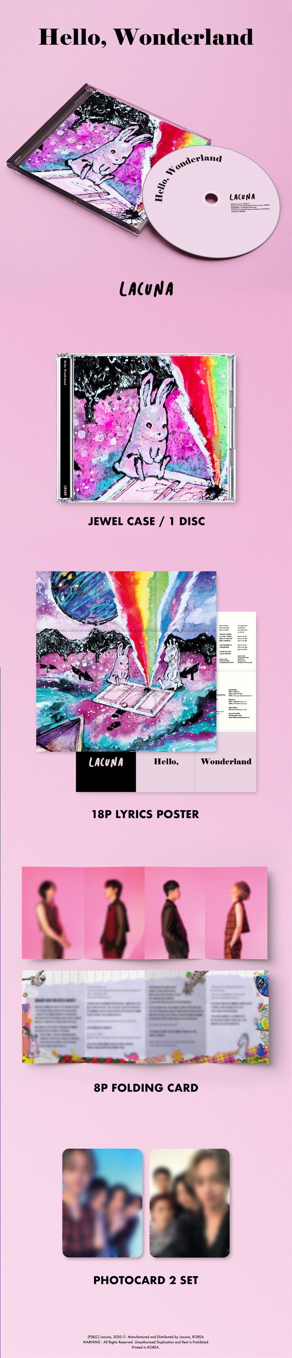 1 CD
1 Lyrics Poster (18 pages)
1 Folding Card (8 pages)
2 Photo Cards
