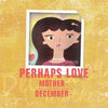 DECEMBER - [PERHAPS LOVE] (4th Mini Album)